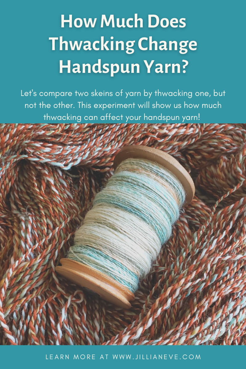 How Much Does Thwacking Change Handspun Yarn?